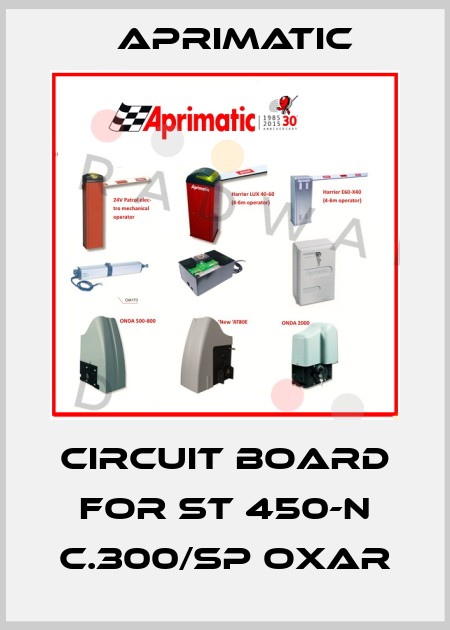 circuit board for ST 450-N C.300/SP OXAR Aprimatic