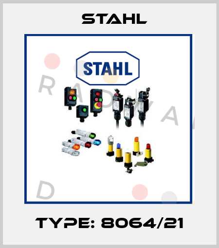 Type: 8064/21 Stahl