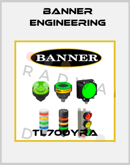 TL700YRA Banner Engineering