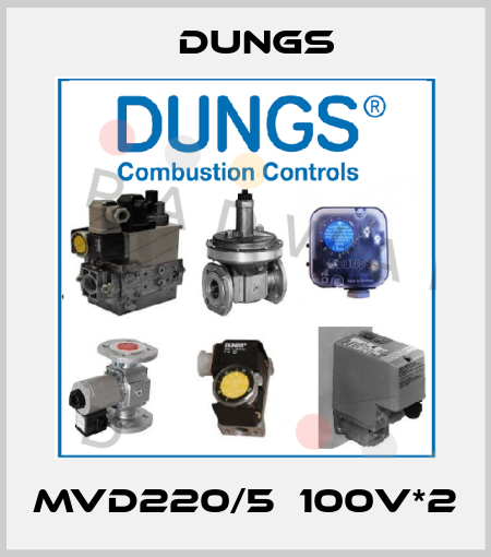 MVD220/5　100V*2 Dungs