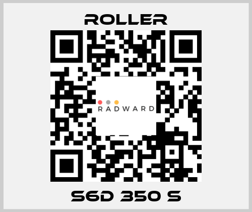 S6D 350 S Roller