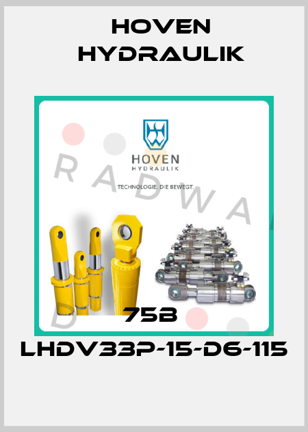 75B  LHDV33P-15-D6-115 Hoven Hydraulik