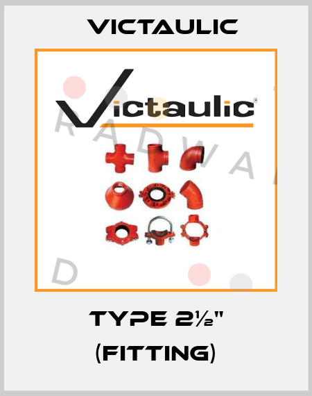 Type 2½" (fitting) Victaulic