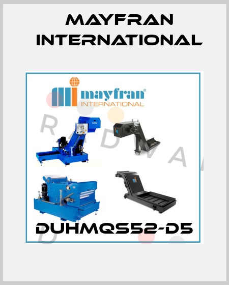 DUHMQS52-D5 Mayfran International