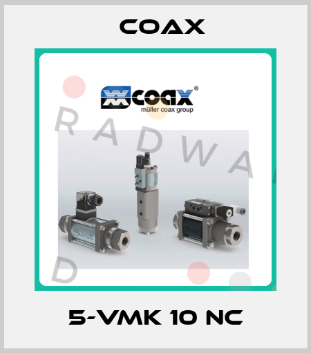5-VMK 10 NC Coax