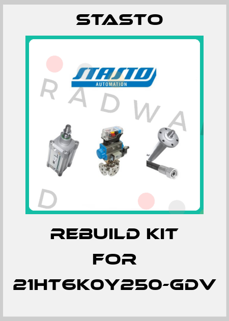 Rebuild kit for 21HT6K0Y250-GDV STASTO