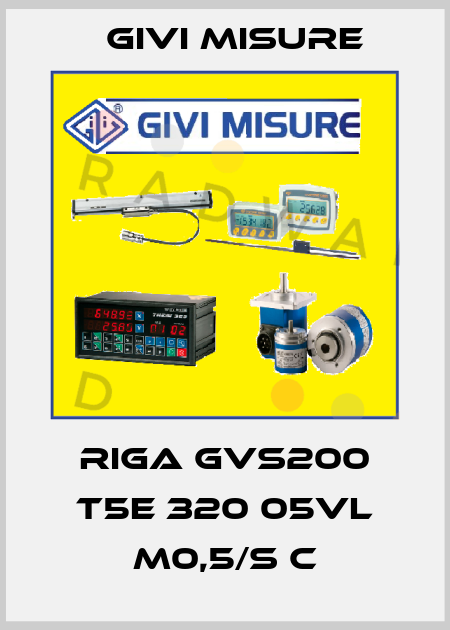 RIGA GVS200 T5E 320 05VL M0,5/S C Givi Misure
