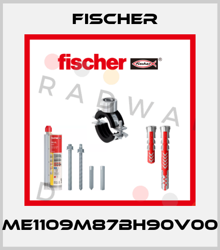 ME1109M87BH90V00 Fischer