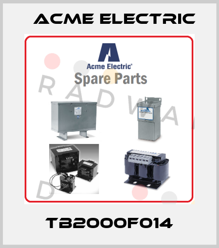 TB2000F014 Acme Electric