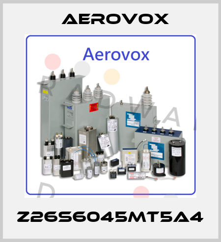 Z26S6045MT5A4 Aerovox