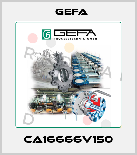 CA16666V150 Gefa