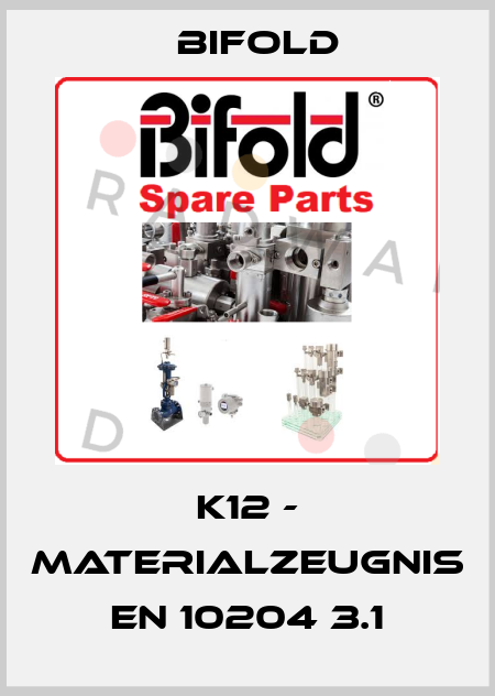 K12 - Materialzeugnis EN 10204 3.1 Bifold