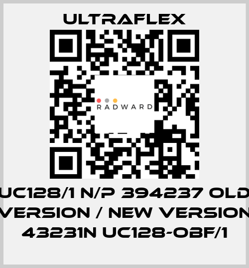UC128/1 N/P 394237 old version / new version 43231N UC128-OBF/1 Ultraflex