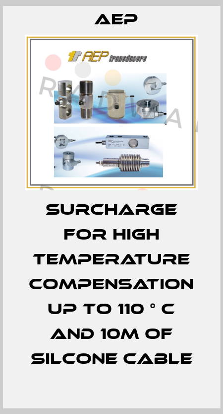 Surcharge for high temperature compensation up to 110 ° C and 10m of silcone cable AEP