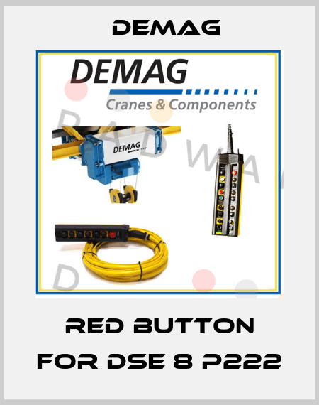 Red button for DSE 8 P222 Demag