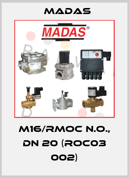 M16/RMOC N.O., DN 20 (ROC03 002) Madas