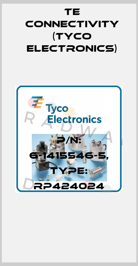 P/N: 6-1415546-5, Type: RP424024 TE Connectivity (Tyco Electronics)