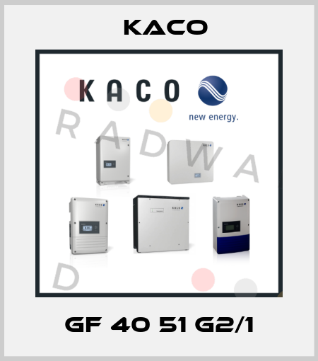 GF 40 51 G2/1 Kaco