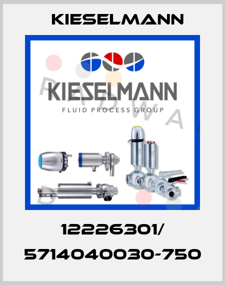 12226301/ 5714040030-750 Kieselmann
