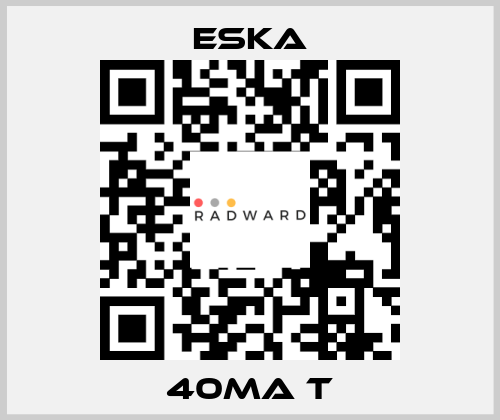 40mA T Eska