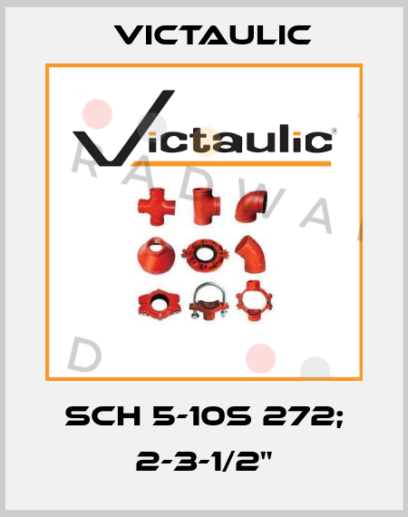 SCH 5-10S 272; 2-3-1/2" Victaulic