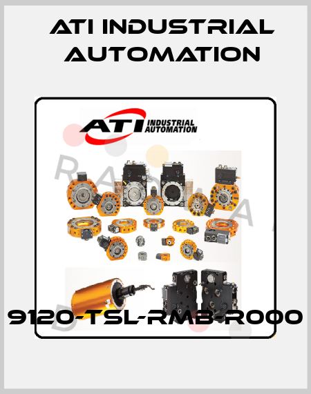 9120-TSL-RMB-R000 ATI Industrial Automation