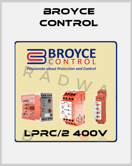 LPRC/2 400V Broyce Control