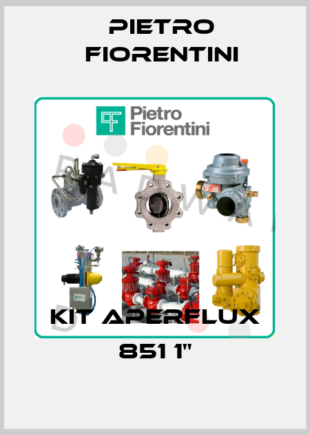 KIT APERFLUX 851 1" Pietro Fiorentini