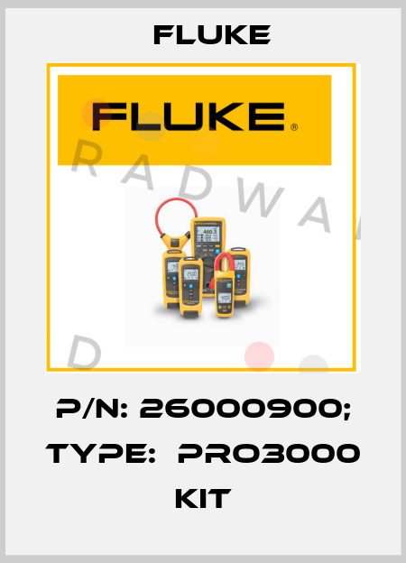 p/n: 26000900; Type:  Pro3000 Kit Fluke