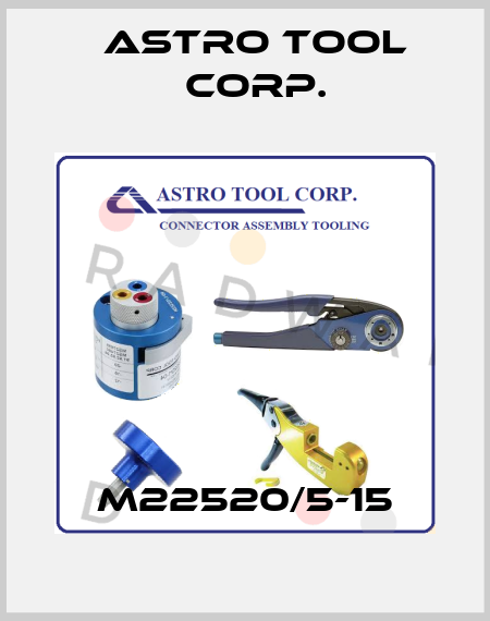 M22520/5-15 Astro Tool Corp.