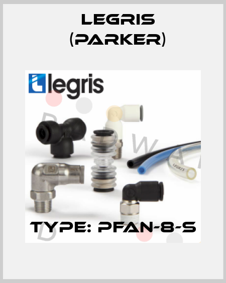 Type: PFAN-8-S Legris (Parker)