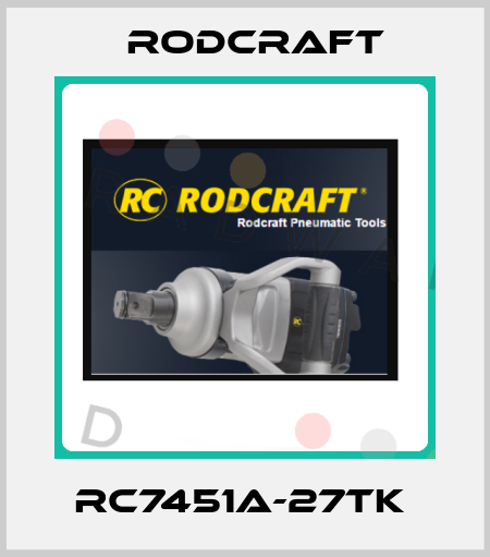 RC7451A-27TK  Rodcraft