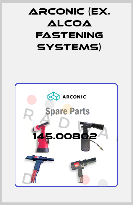 145.00802  Arconic (ex. Alcoa Fastening Systems)
