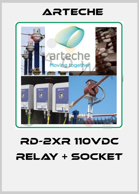 RD-2XR 110VDC RELAY + SOCKET  Arteche