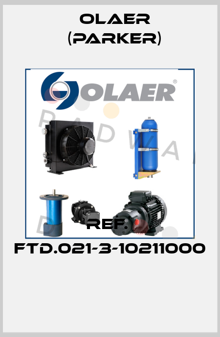 REF.  FTD.021-3-10211000  Olaer (Parker)