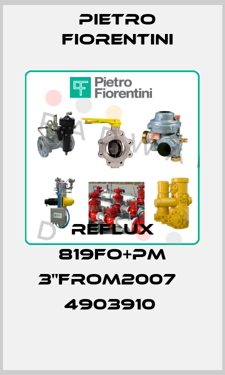 REFLUX 819FO+PM 3"FROM2007   4903910  Pietro Fiorentini