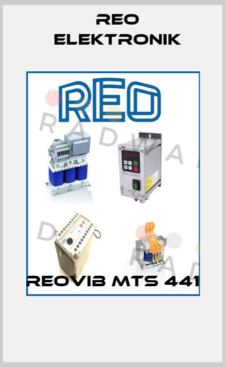 REOVIB MTS 441  Reo Elektronik