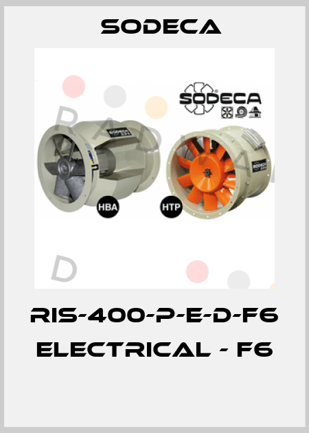 RIS-400-P-E-D-F6  ELECTRICAL - F6  Sodeca
