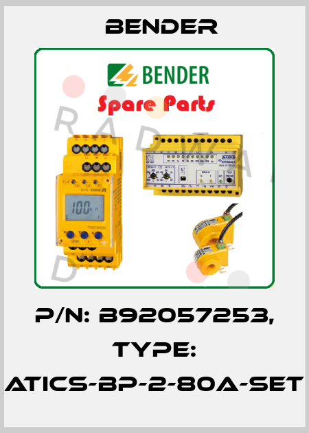 p/n: B92057253, Type: ATICS-BP-2-80A-SET Bender