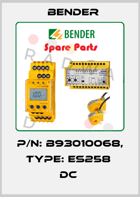 p/n: B93010068, Type: ES258  DC  Bender