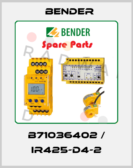 B71036402 / IR425-D4-2 Bender