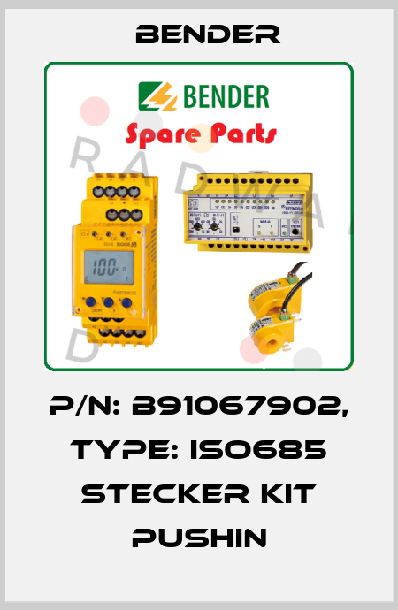 p/n: B91067902, Type: iso685 Stecker Kit PushIn Bender