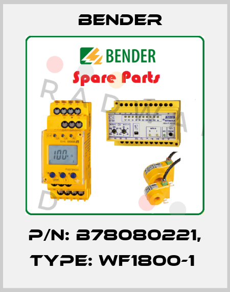 p/n: B78080221, Type: WF1800-1  Bender