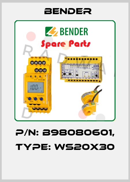 p/n: B98080601, Type: WS20X30  Bender