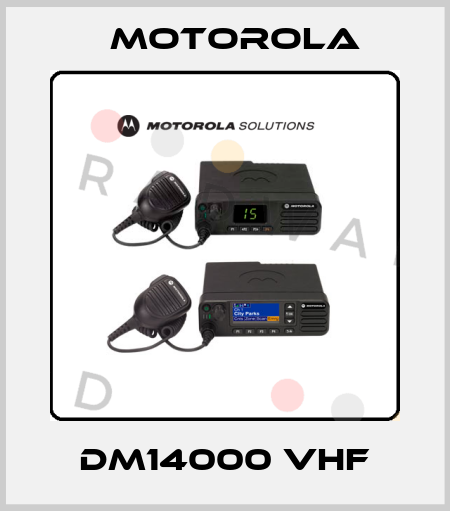 DM14000 VHF Motorola