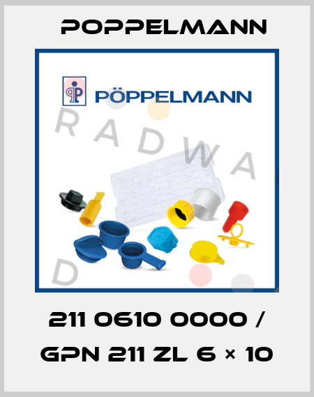 211 0610 0000 / GPN 211 ZL 6 × 10 Poppelmann