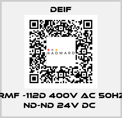 RMF -112D 400V AC 50HZ ND-ND 24V DC  Deif