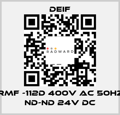 RMF -112D 400V AC 50HZ ND-ND 24V DC Deif