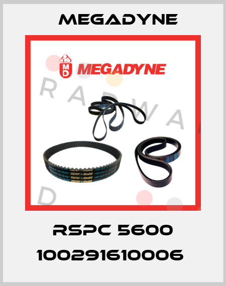 RSPC 5600 100291610006  Megadyne