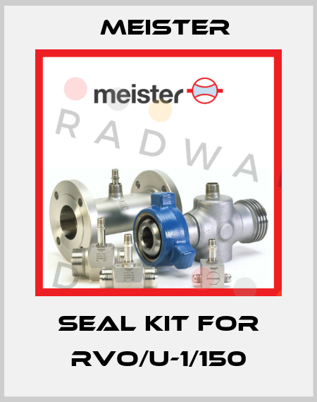 Seal Kit for RVO/U-1/150 Meister